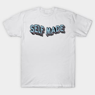 self made - trans pride typography T-Shirt